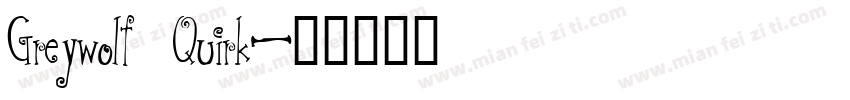 Greywolf Quirk字体转换